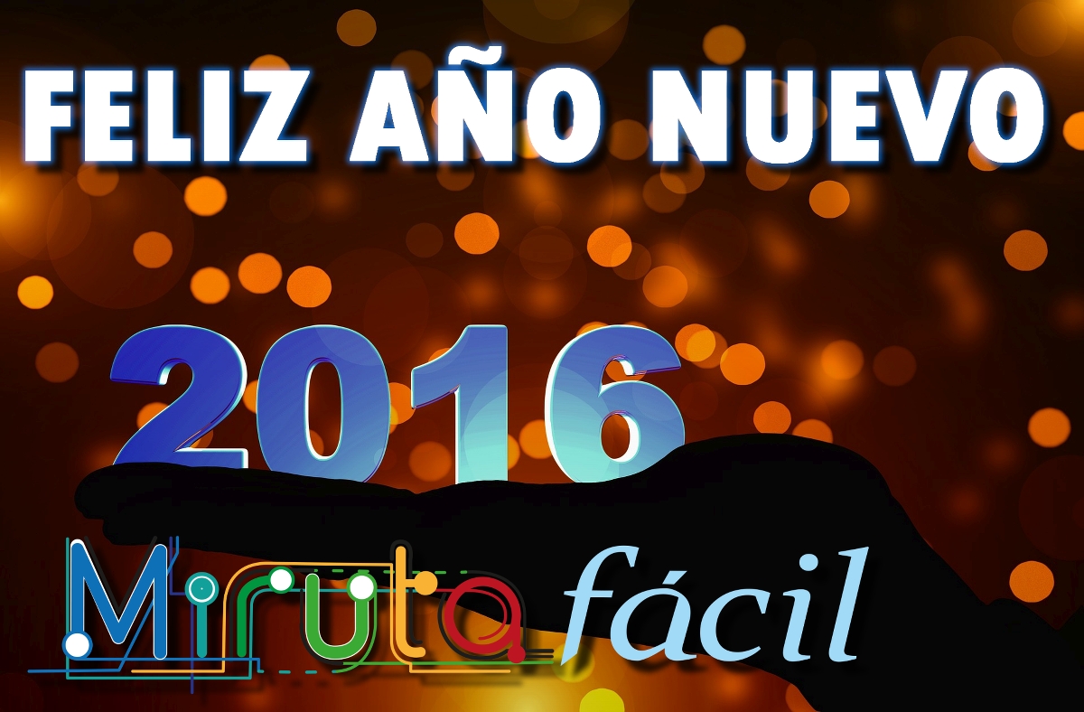 Feliz Año Nuevo 2016 - Mirutafacil