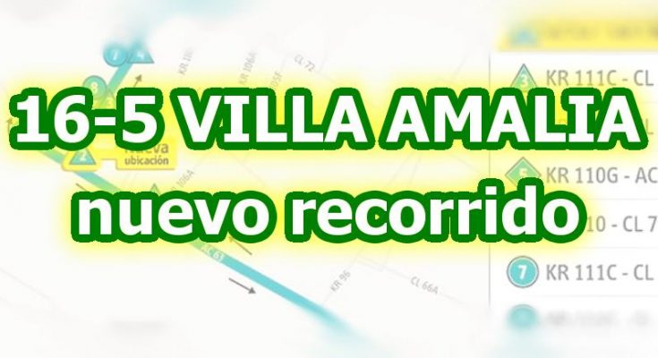 Aviso de cambios en la ruta 16-5 alimentador Villa Amalia, nuevo recorrido y paraderos desde julio 2017