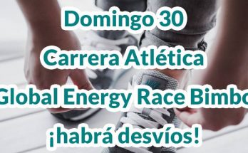 Domingo 30 se celebra la Carrera Atlética Global Energy Race Bimbo ¡habrá desvíos!