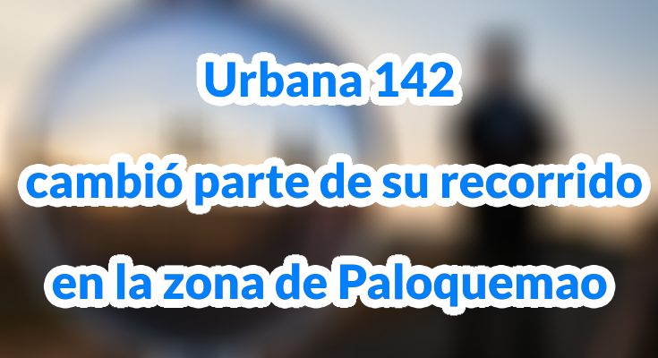 Urbana 142 cambió parte de su recorrido en la zona de Paloquemao