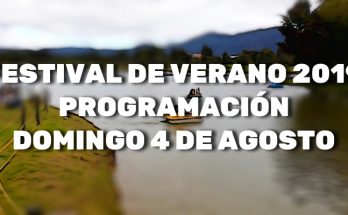 Festival de verano programación 4 de agosto de 2019