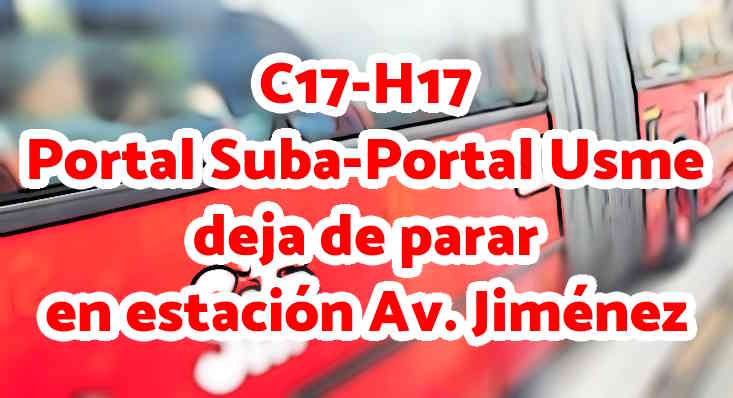 Aviso de que el C17-H17 ya no para en Av. Jiménez